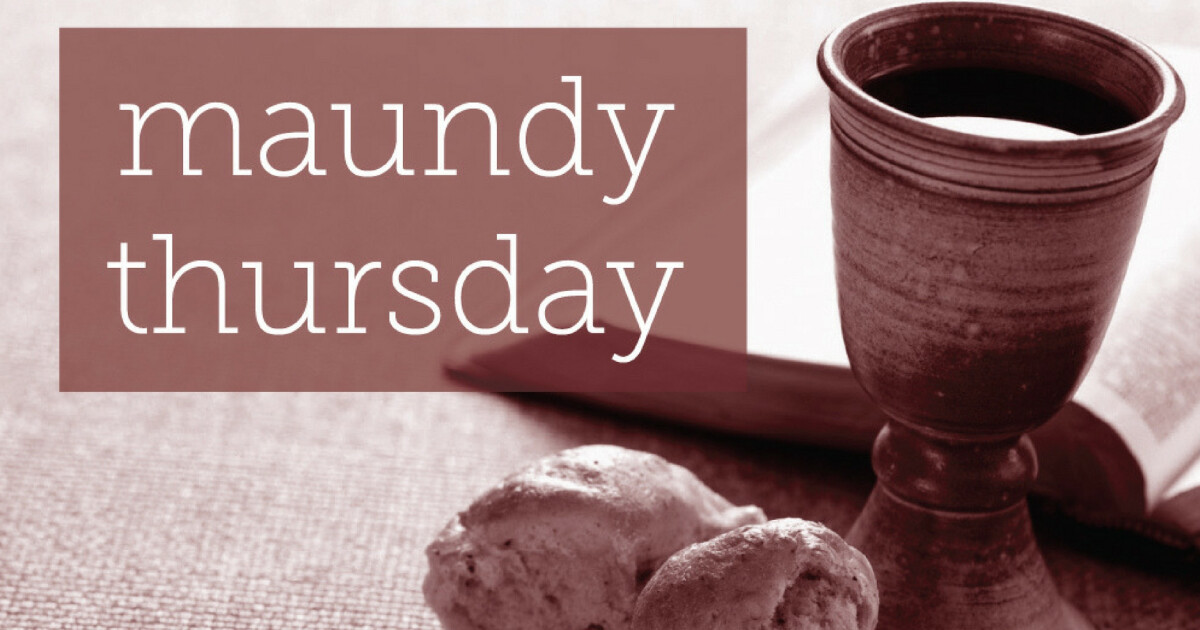 Maundy Thursday 2019 | Sermons | Webster Gardens